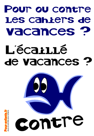 Pour ou contre les cahiers de vacances ?