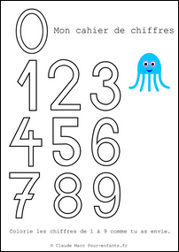 Cahier de coloriage des chiffres Colorier les chiffres en maternelle grands chiffres à imprimer gratuit