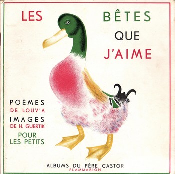 Les albums du Père Castor Les bêtes que j'aime