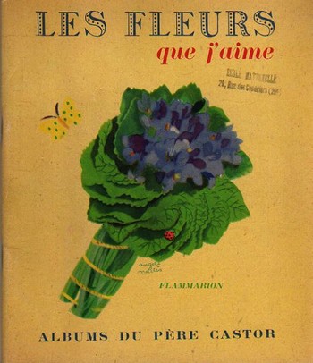 Les fleurs que j'aime Père Castor