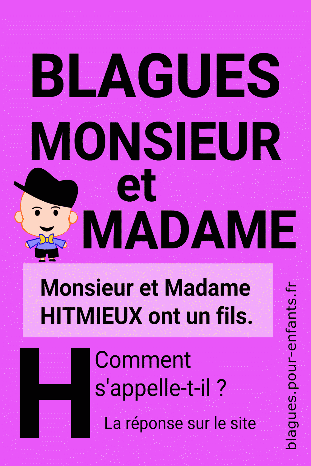 Blague Monsieur et Madame avec la lettre H pour enfants