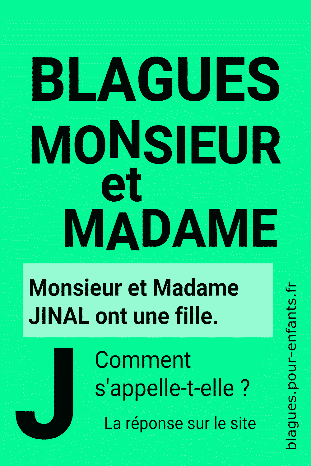 Blague Monsieur et Madame avec la lettre J pour enfants