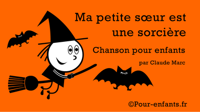 Halloween sorcière. Chanson pour enfants. Claude Marc.