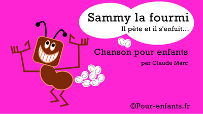 Chanson pour enfants Sammy la fourmi