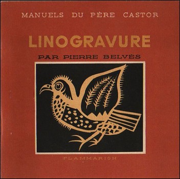 Linogravure Pierre Belvès Père Castor